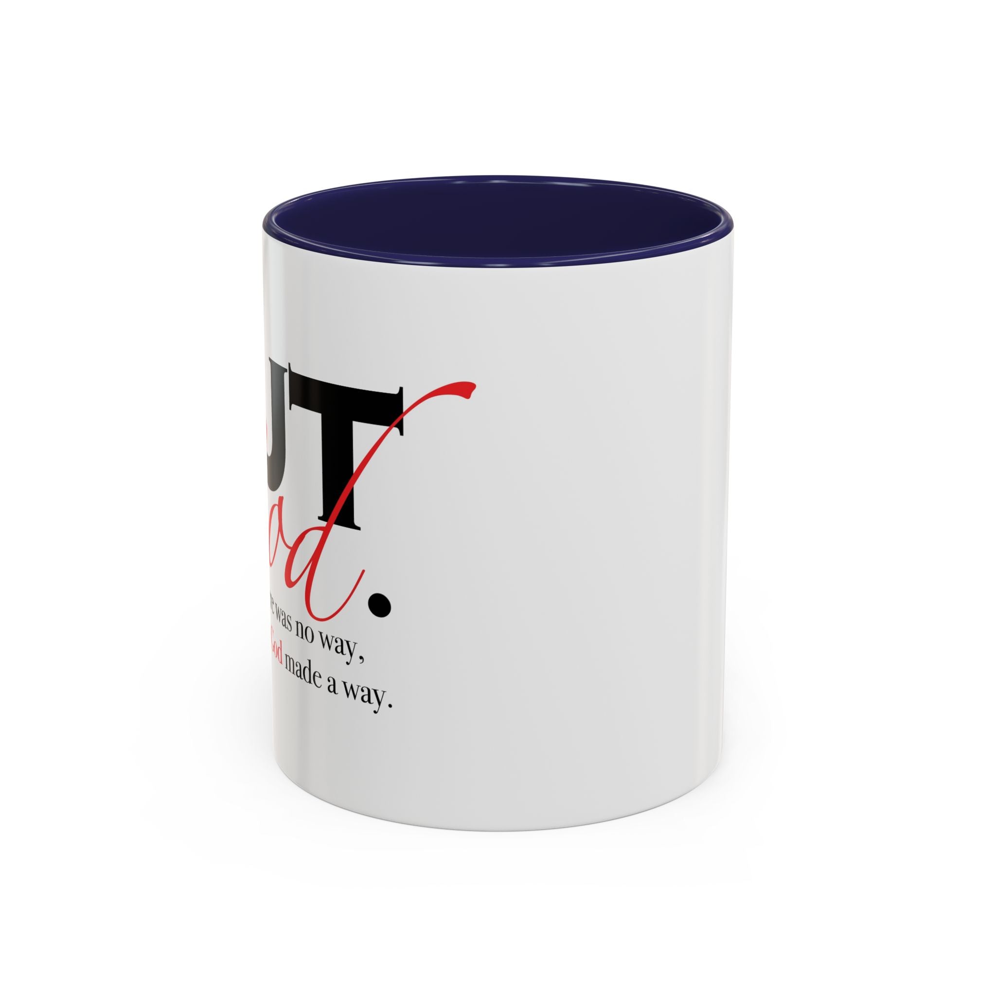 Accent Coffee Mug — "But God" Right Hand Coffee Cup (11/15oz)