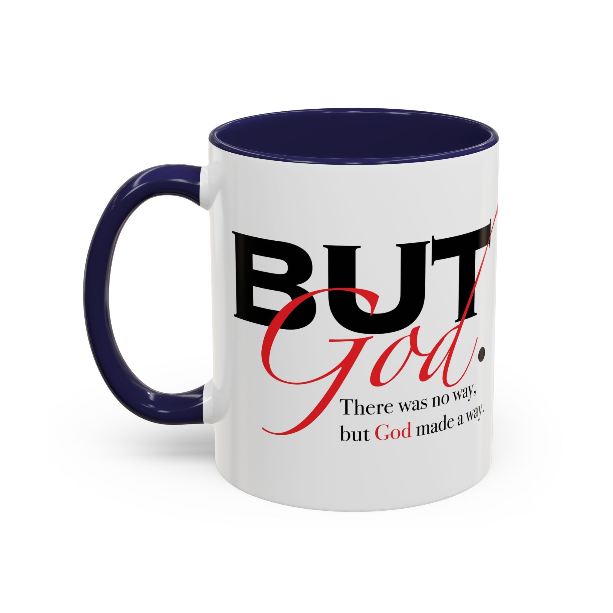 Accent Coffee Mug — "But God" Right Hand Coffee Cup (11/15oz)