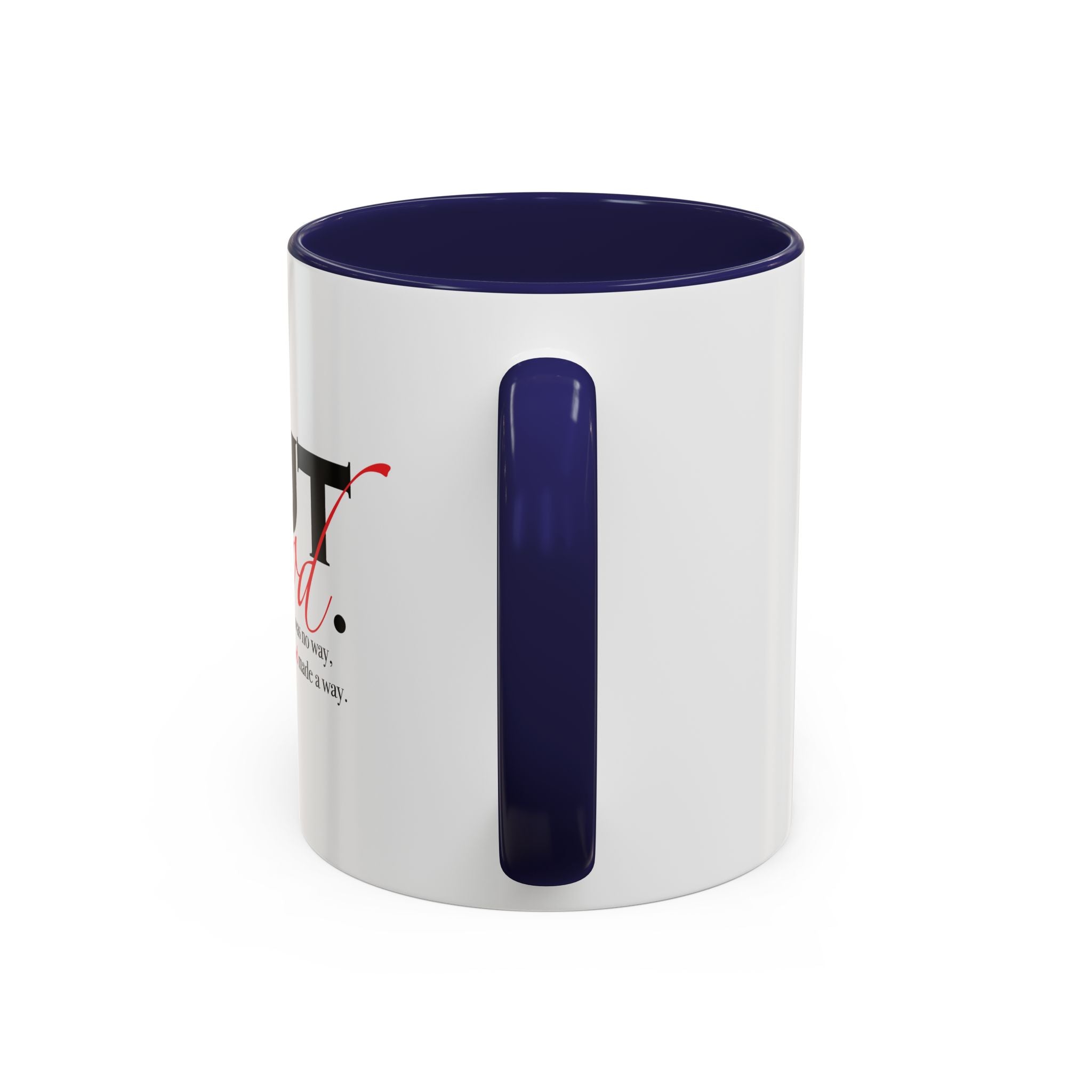 Coffee Mug — "But God." Inspirational Religious Left Handed Mug (11/15oz)