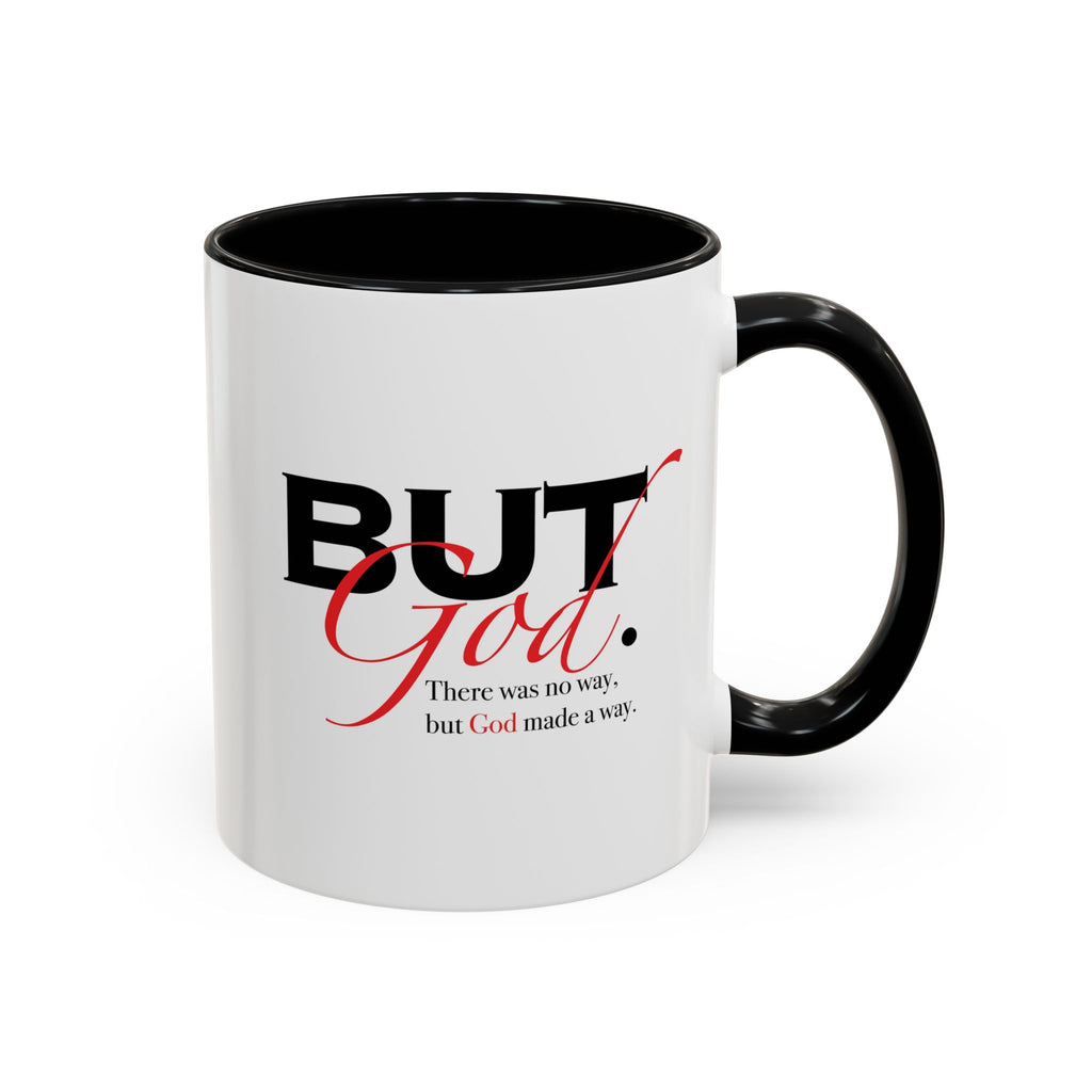 Coffee Mug — "But God." Inspirational Religious Left Handed Mug (11/15oz)