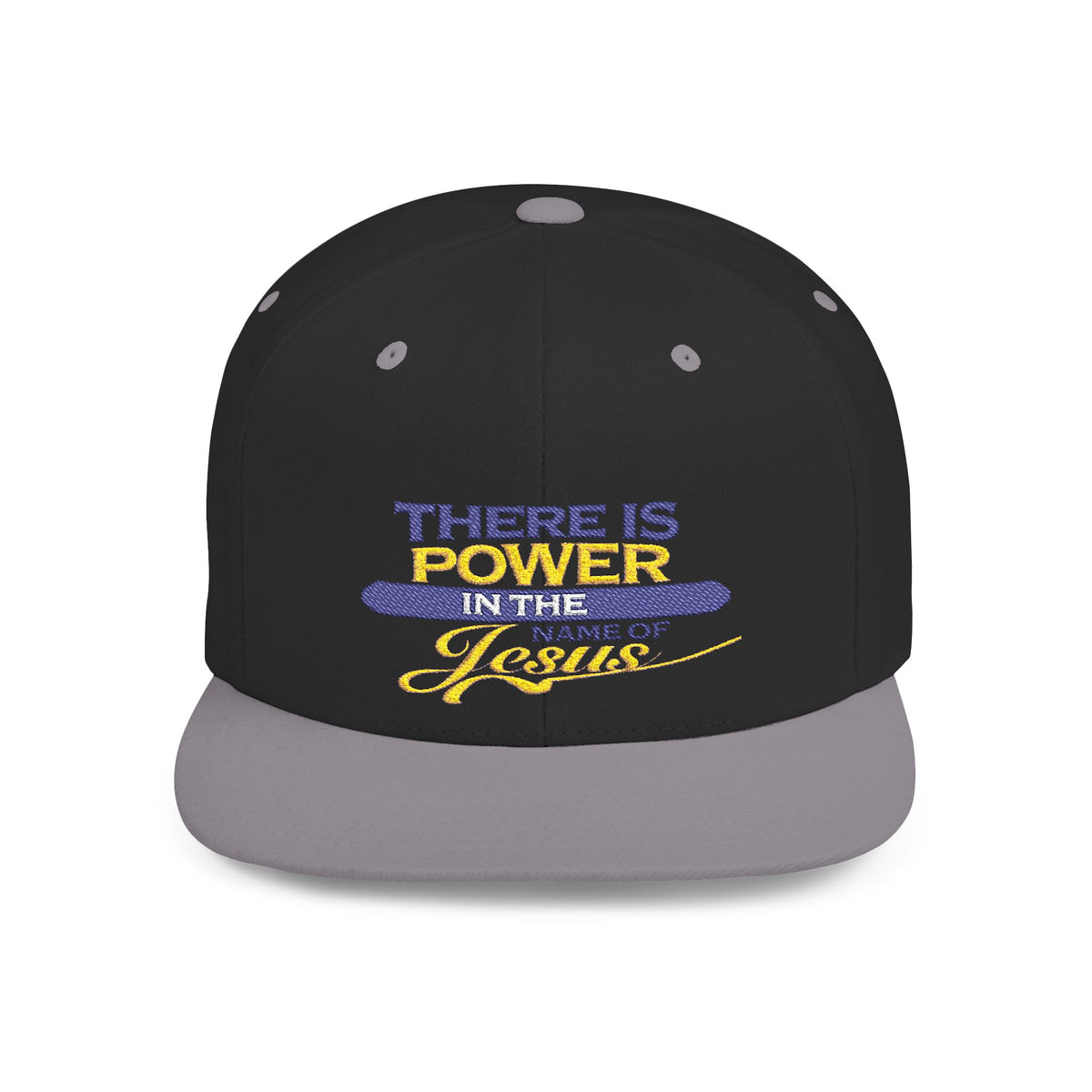 "There Is Power in the Name of Jesus" Embroidered Flat Bill- Snapped Back