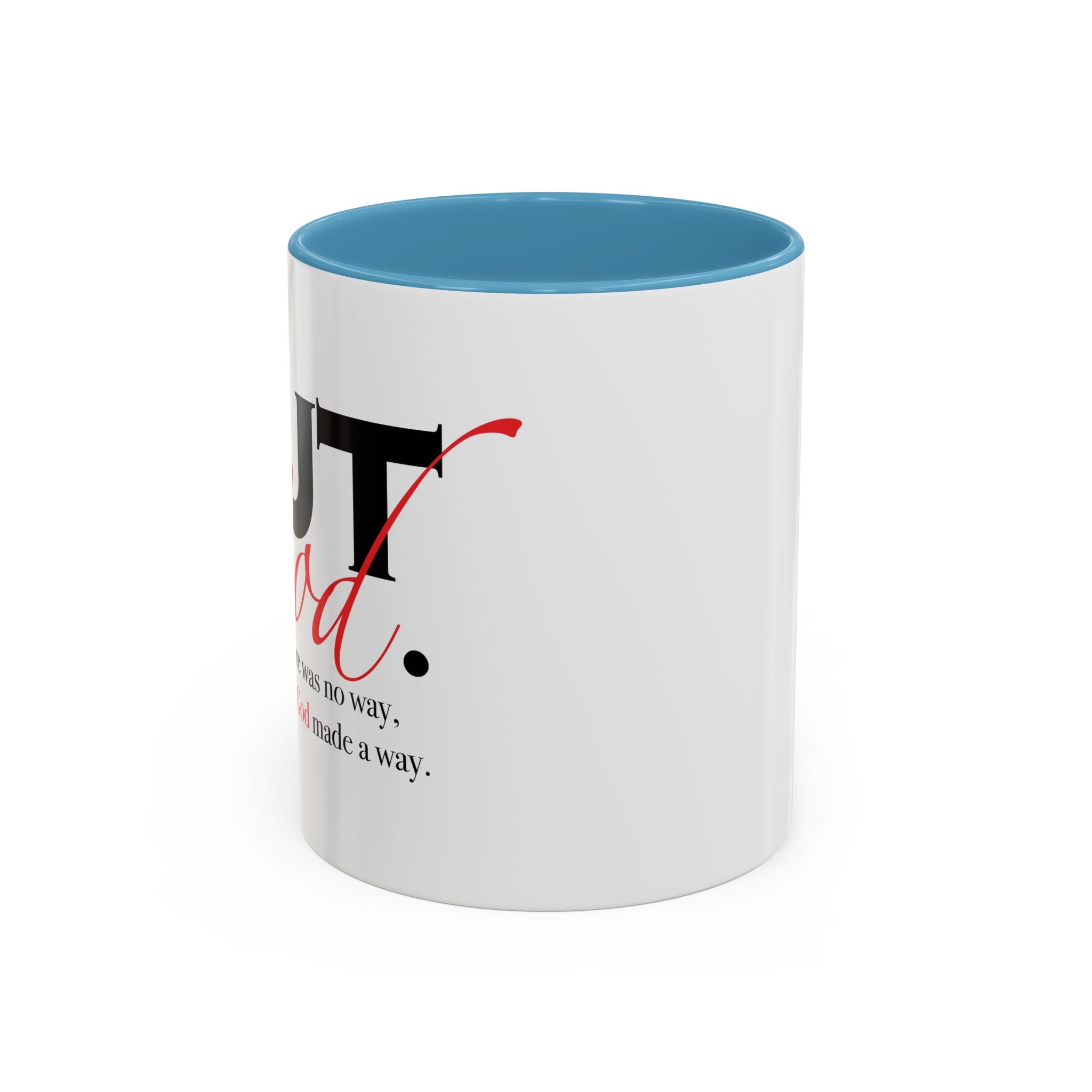 Accent Coffee Mug — "But God" Right Hand Coffee Cup (11/15oz)