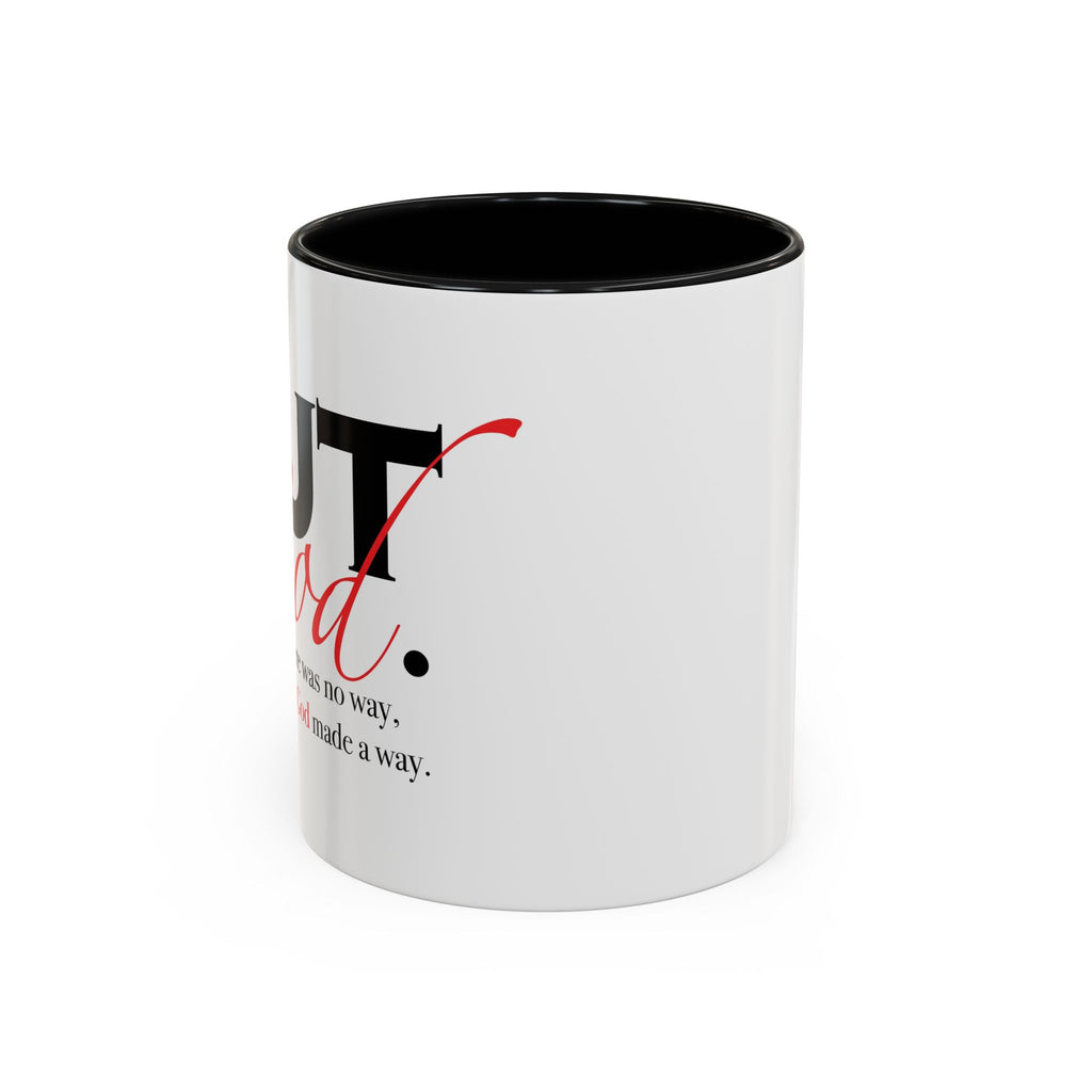 Accent Coffee Mug — "But God" Right Hand Coffee Cup (11/15oz)