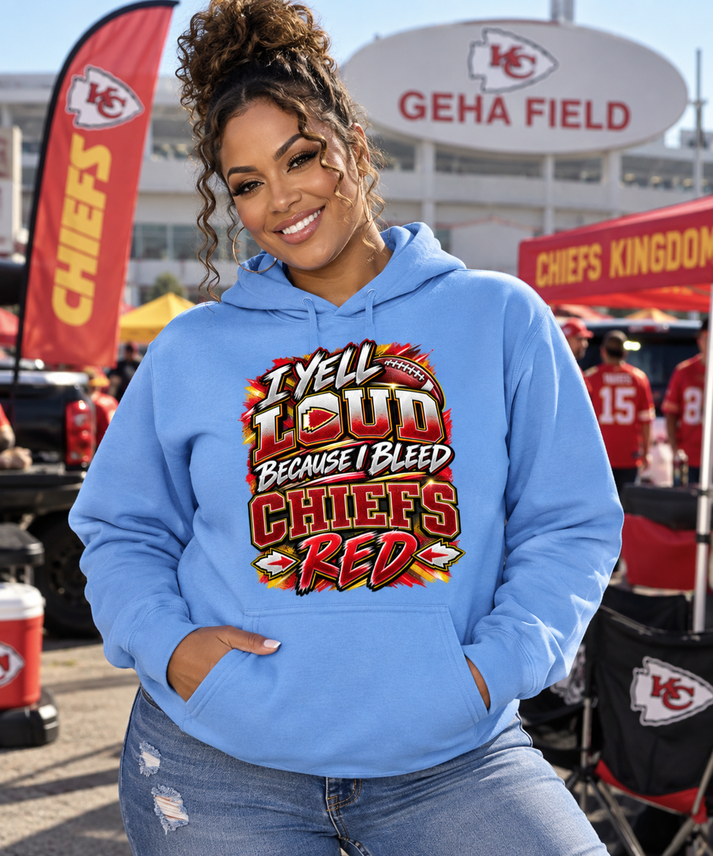 I Yell Loud Because I Bleed Chiefs Red™ Hoodie