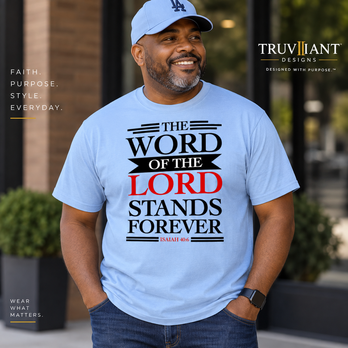The Word of the Lord Stands Forever Christian T-Shirt | Isaiah 40:8